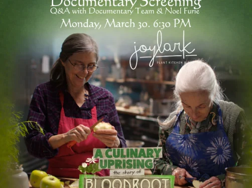 Joylark Kitchen to Host Vegan Dinner and Exclusive Screening of “A Culinary Uprising, The Story of Bloodroot”