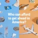 Who can afford to get ahead in America?