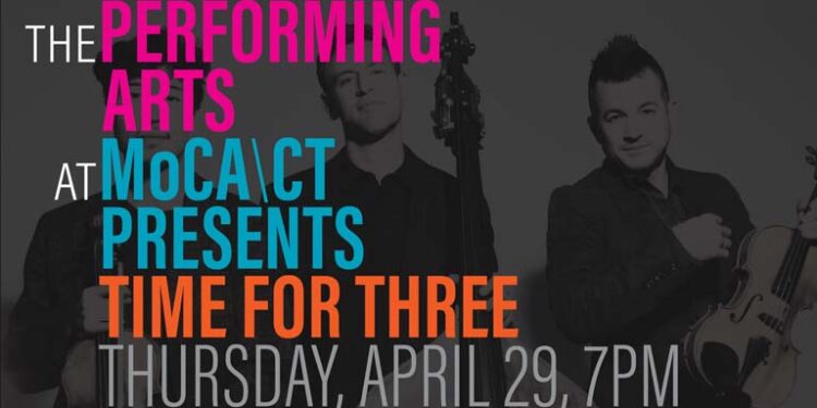 MoCACT Presents: Time for Three